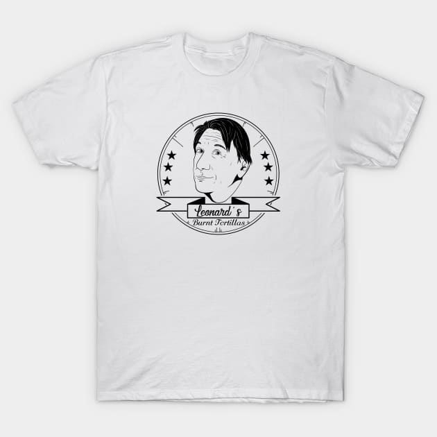 Leonard's Burnt Tortillas (black print) T-Shirt by KAMI-ART